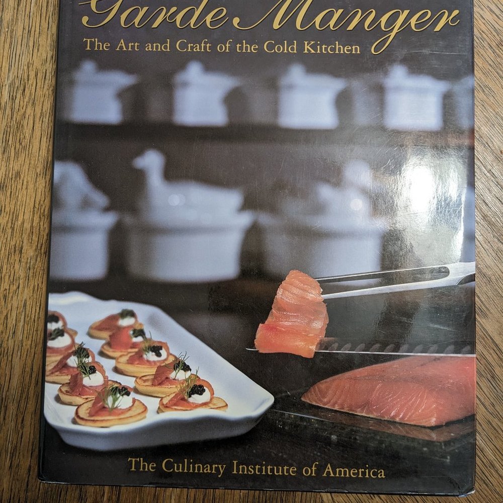 Cookbook Garde Manager. Art and Craft of the Cold Kitchen